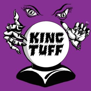King Tuff—Black Moon Spell