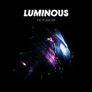 The Horrors—Luminous LP